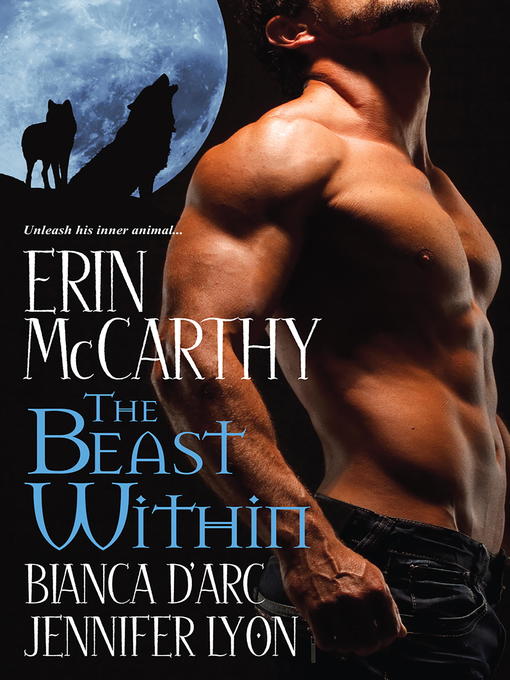 Title details for The Beast Within by Bianca D' Arc - Available